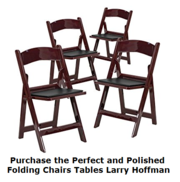Purchase the Perfect and Polished Folding Chairs Tables Larry Hoffman