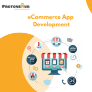 eCommerce App Development Company | Protonshub Technologies