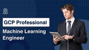 Google Cloud Machine Learning Engineer Certification